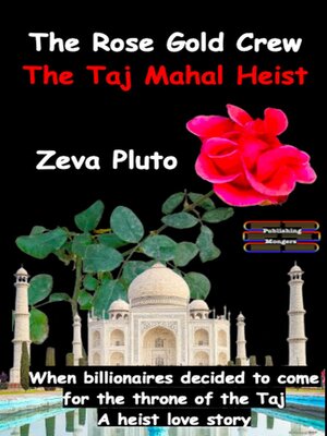cover image of The Rose Gold Crew--The Taj Mahal Heist